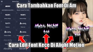 Tutorial Cara Buat Font Di Alight Motion