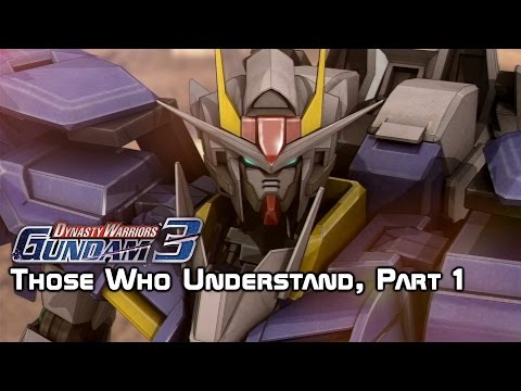 Dynasty Warriors: Gundam 3 - Those Who Understand, Part 1
