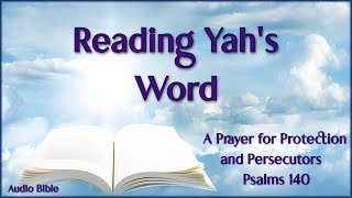 A Prayer for Protection and Persecutors (Psalms 140)
