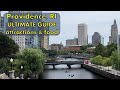 Providence rhode island  ultimate travel guide  things to do  food attractions and history