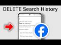 How to Delete Facebook Search History