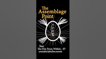 The Assemblage Point   #tolteca #toltecwisdom #carloscastaneda