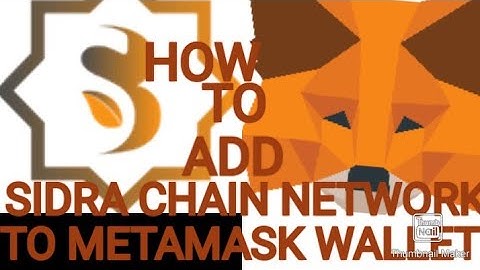 HOW TO ADD SIDRA CHAIN TO METAMASK WALLET || ADD SIDRA CHAIN NETWORK TO METAMASK WALLET