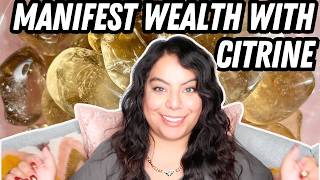 Manifestez Votre Richesse Avec La Citrine, Tout Ce Que Vous Devez Savoir Sur La Citrine