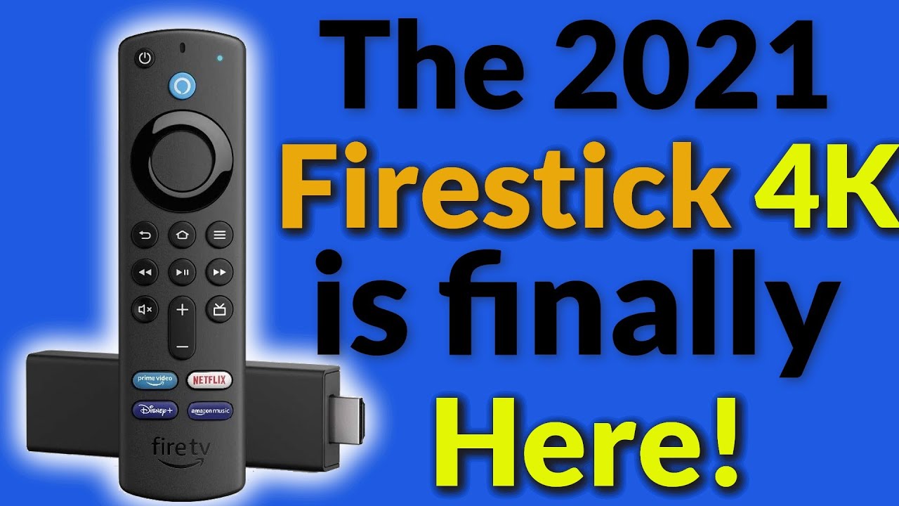 The All New Fire TV Stick 4k Is Here !! BUT, the 2021 Fire TV Stick 4k is  not for everyone - YouTube
