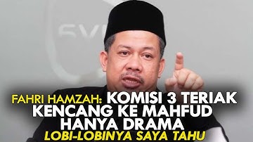 FAHRI HAMZAH: KOMISI 3 TERIAK KENCANG KE MAHFUD HANYA DRAMA. LOBI-LOBINYA SAYA TAHU