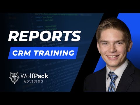 Reports - WolfPack CRM Training