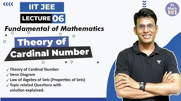 L-6 Theory of Cardinal No. |Fundamental of Mathematics| Class XI JEE Main & Advanced | Prashant Jain