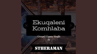 Ekuqaleni Komhlaba (Gospel Gqom)