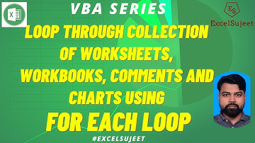 Loop Through Collection of Worksheets, Workbooks, Comments and Charts Using For Each Loop (In Hindi)