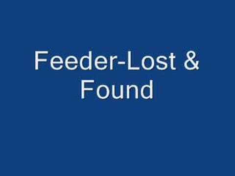 Feeder Lost Found Youtube