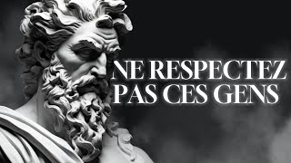 Ne respectez PAS les personnes qui font ces 10 choses (stoïcisme) | La Perspective