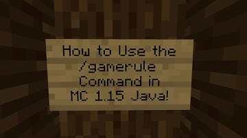 How to Use the /gamerule command in Minecraft 1.15 Java Edition