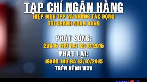 TRAILER "TẠP CHÍ NGÂN HÀNG" 12/10/2015