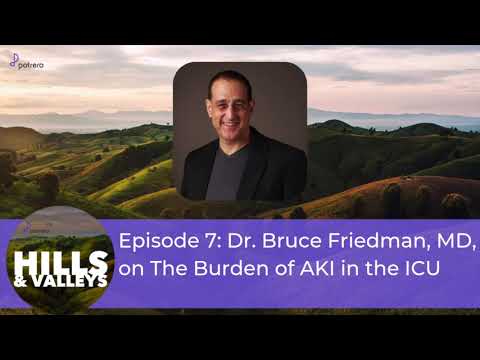 Dr. Bruce Friedman, MD, on The Burden of AKI in the ICU