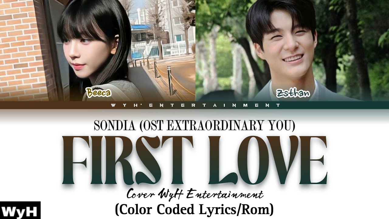 Sondia 손디아 '첫사람 First love Ost Extraordinary You Cover by WyH ...