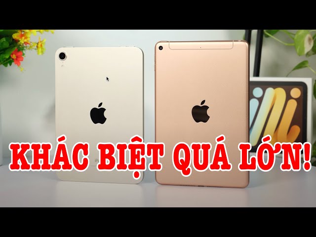 So sánh iPad Mini 6 vs iPad Mini 5 : KHÁC BIỆT QUÁ LỚN!