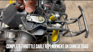 Complete Throttle Cable Replace on Chinese Quad