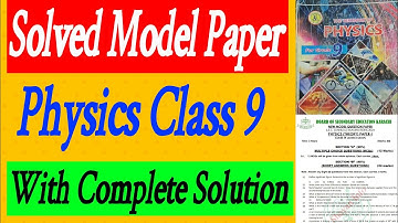 Solved Model Paper Physics Class 9 New Solved Model Paper