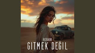 Gitmek Değil