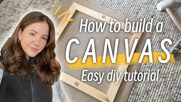 EASY: How to Assemble a Wood Frame and Stretch a Canvas Painting (DIY)