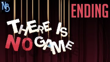 There Is No Game: Wrong Dimension Walkthrough Part 11 ENDING No Commentary
