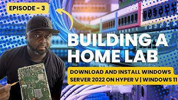 Download and Install Windows Server 2022 on Hyper V | Windows 11