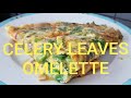 CELERY LEAVES OMELETTE