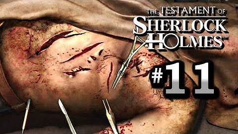 The Testament of Sherlock Holmes Walkthrough Part 11 - Opium Den