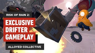 Risk of Rain 2: Alloyed Collective – Exclusive Drifter Gameplay