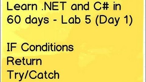 (Beginners) Learn .NET and c# (Csharp) in 60 days - Lab 5 (Day 1)