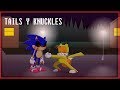 TAILS Y KNUCKLES reencuentro con sonic.exe (animación)