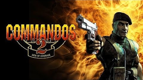 Commandos 2: Men of Courage - Linux Steam Play