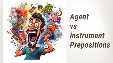 Clearing the Fog: Agent vs Instrument Prepositions in English