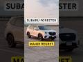 Subaru Forester - Major Regret