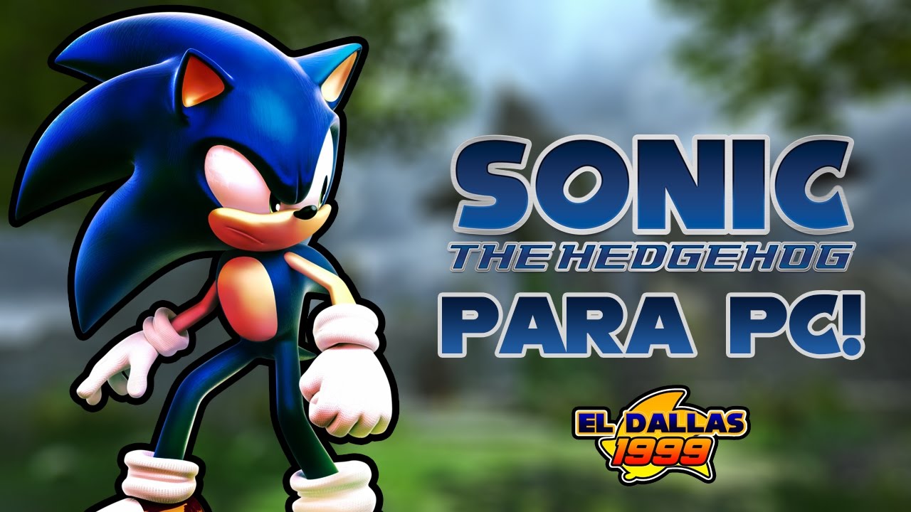 Llego La Salvacion Sonic 06 Pc Fan Made Loquendo Youtube