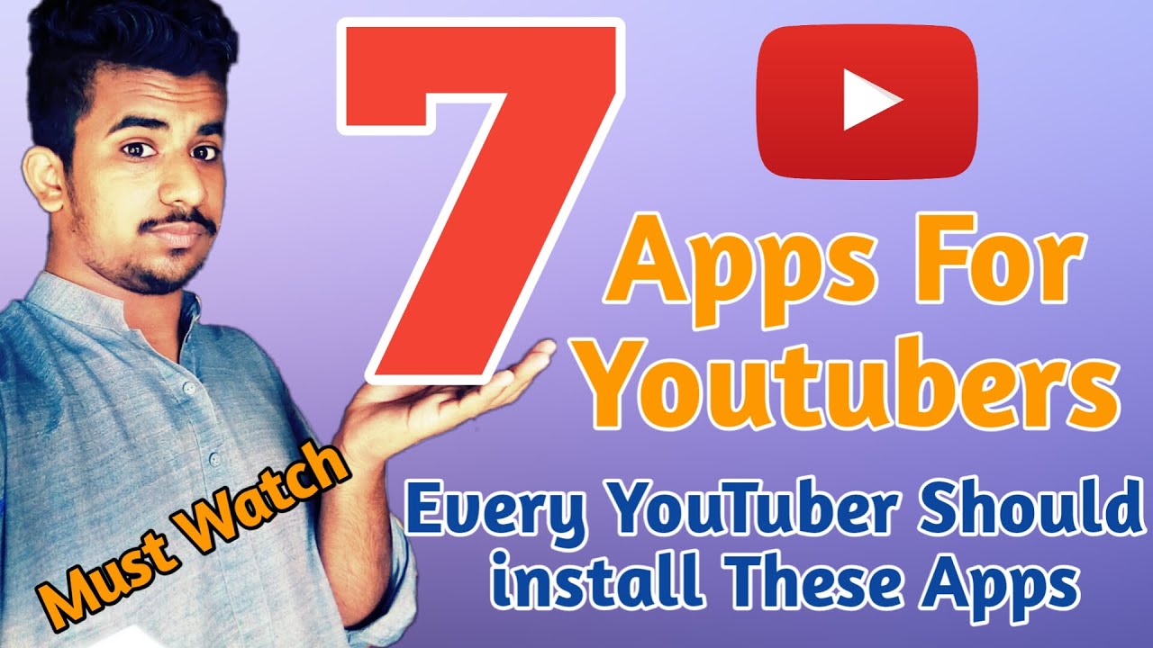 Top 7 android Applications for youtubers || Top 7 Apps For YouTubers ...