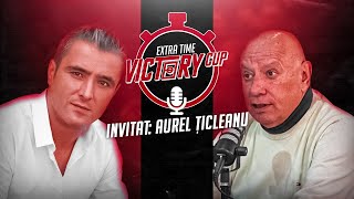 "Pentru mine, Dobrin a fost peste Maradona" - Aurel Țicleanu la PODCAST Victory Extra Time #18