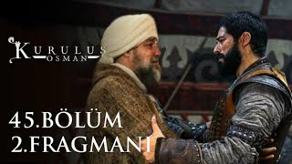 Kuruluş Osman 45.Bölüm 2.fragmanı