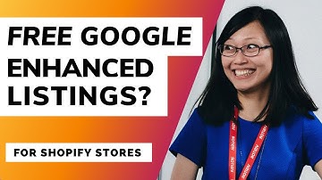 Is Google enhanced listings free for my Shopify store? What are the requirements? | Clarice Lin