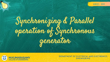 Synchronizing & Parallel Operation Of Synchronous Generator | EEE | MKCE