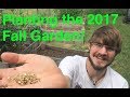Planting the 2017 Fall Garden!