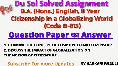 DU Sol Assignment B.A Eng Hons. 2nd Year Citizenship in a Globalizing World |Sarkari Result