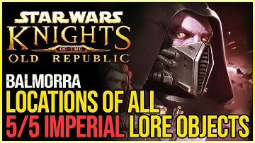 All Balmorra Imperial Lore Objects The Old Republic