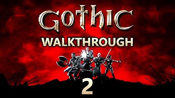 Gothic Walkthrough Part 2 (All Side Quests, All Factions, 1440p60)