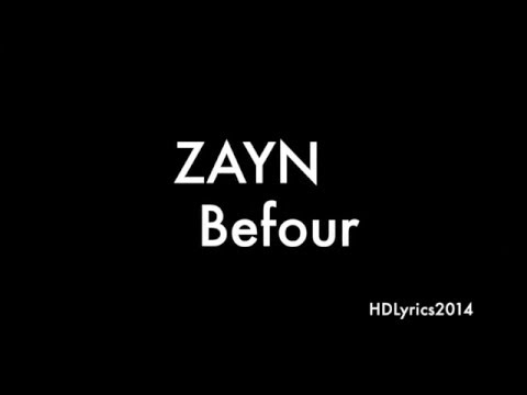 Zayn Malik   BeFoUr Lyrics