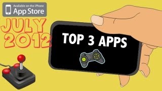 Top 3 iPhone Apps July 2012!
