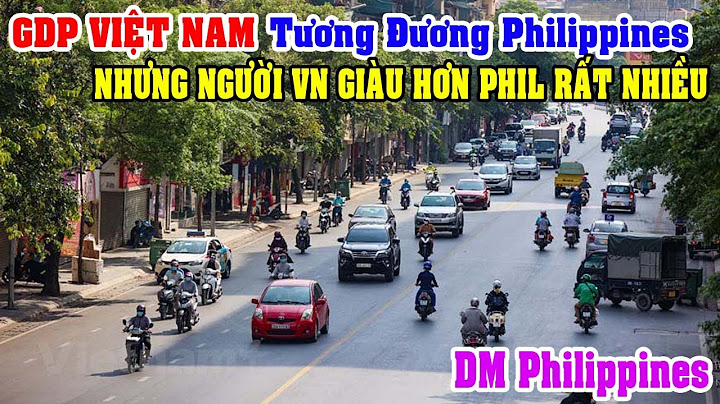 So sánh kinh tế việt nam và philippin năm 2024