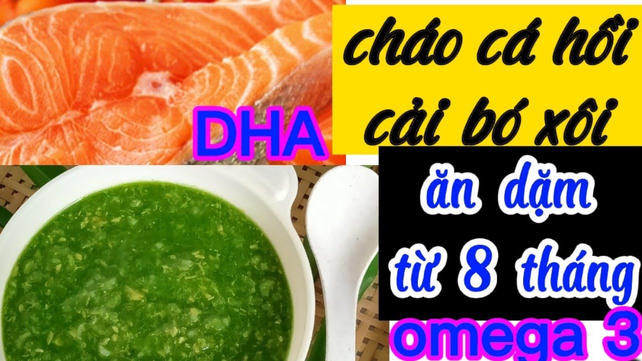 Hướng dẫn Cách nấu cháo cá hồi – CHÁO CÁ HỒI CẢI BÓ XÔI – ăn dặm dinh dưỡng cho bé từ 8 tháng/ chia sẻ từng giai đoạn ăn dặm hợp lí 🦐