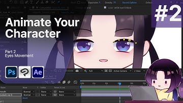 Part #2 Cara Buat Animasi Karaktermu dengan 【After Effect】 [Eyes Movement]